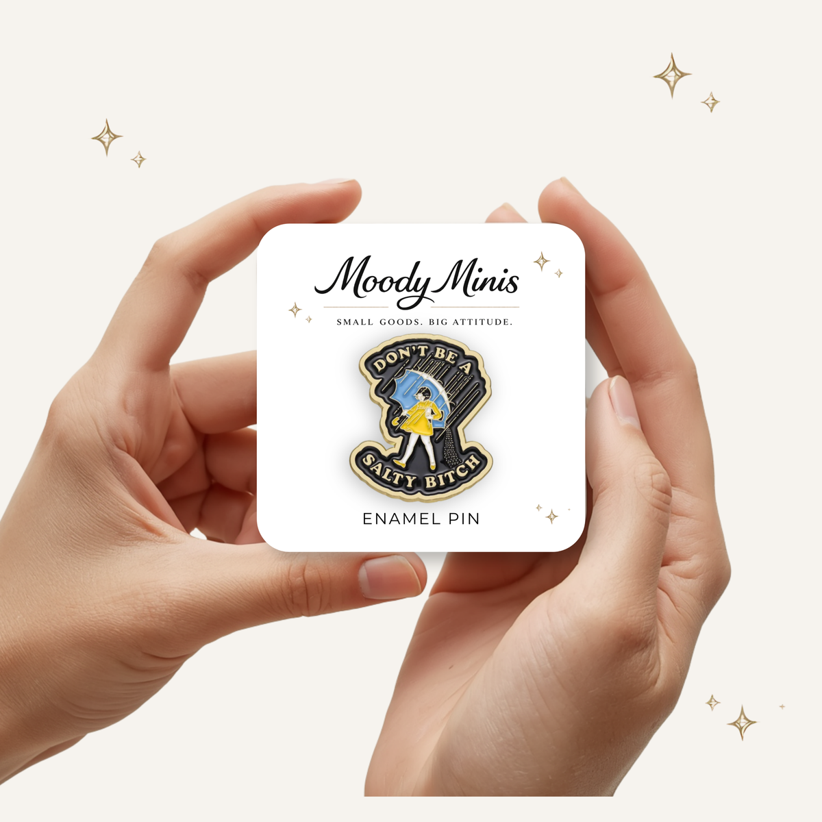 Don't Be A Salty Bitch Enamel Pin